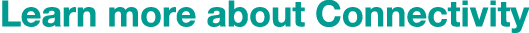 Learn more about Connectivity